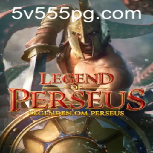 Immerse Yourself in Adventure with LegendofPerseus and the Mysteries of 5V555.COM