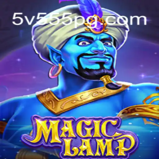 Exploring the Magical World of MagicLamp and the Enigma of 5V555.COM
