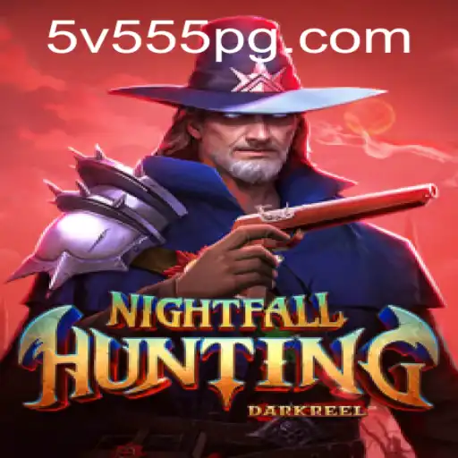 Unveiling NightfallHunting: A New Era of Gaming with 5V555.COM