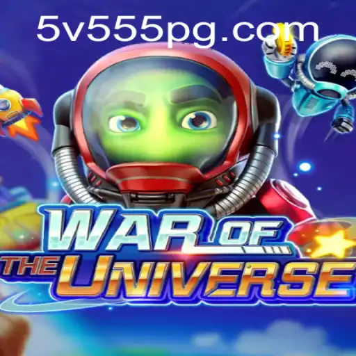 WAROFTHEUNIVERSE: Unveiling the Cosmic Battle Game with 5V555.COM